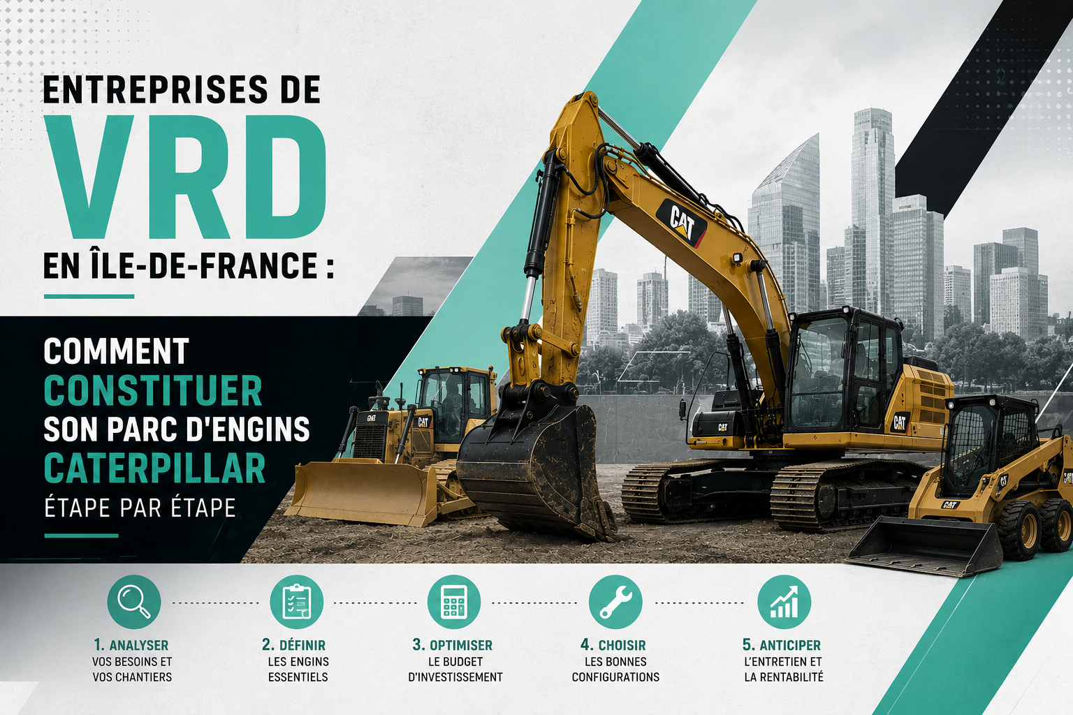 You are currently viewing Entreprises de VRD en Île-de-France : comment constituer son parc d&rsquo;engins Caterpillar étape par étape